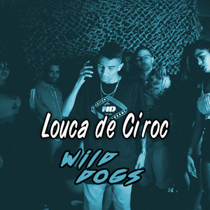 Louca de Ciroc (Explicit)