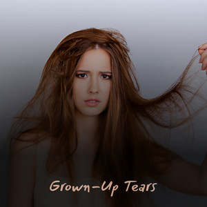 Grown-Up Tears