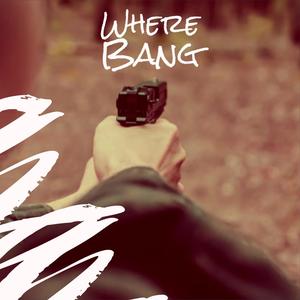 Where Bang
