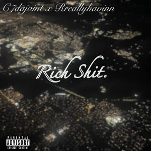 Rich ****. (feat. Rreallyhavinn) (Explicit)