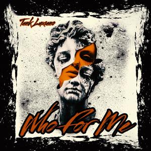 Who For Me (Explicit)
