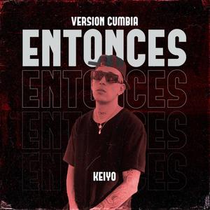 Entonces (Cumbia Session)