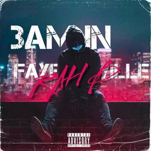 3 a.m. In Fayetteville (Explicit)