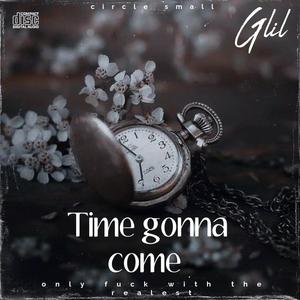 Time gonna come (Explicit)