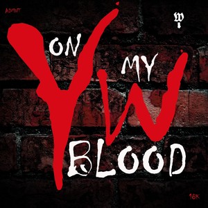 ON MY BLOOD (Explicit)