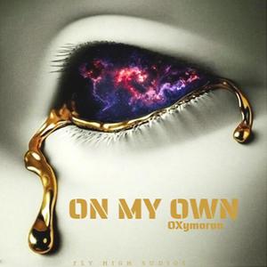 On My Own (Explicit)