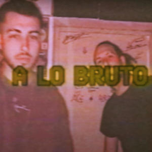 A Lo Bruto (feat. NN & STU) [Explicit]