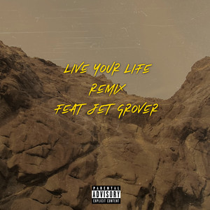 Live Your Life (Remix)