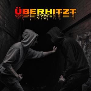 ÜBERHITZT (Explicit)