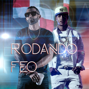 Rodando Feo (Explicit)