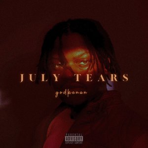 July Tears (Explicit)