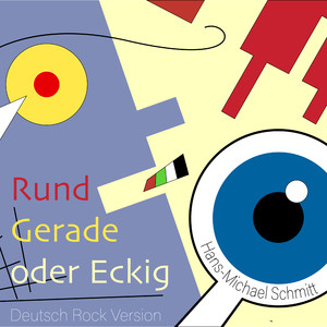 Rund Gerade oder Eckig (Deutsch Rock Version)