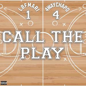 CALL THE PLAY (feat. LBFMARI)