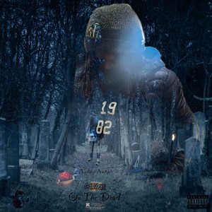 On The Dead (Explicit)