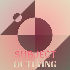 Subject Outlying