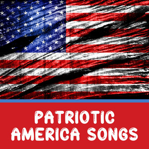 Patriotic America Songs