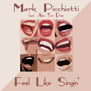 Feel Like Singin' (Mark Picchiotti 'Hands Up' Dub)