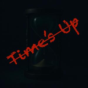 Time's Up (Explicit)