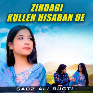 Zindagi Kullen Hisaban De