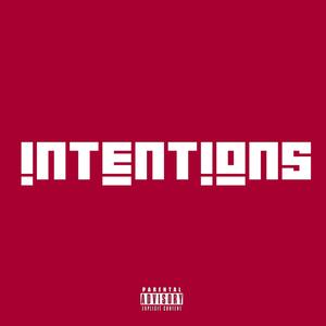 INTENTIONS (freestyle) (Explicit)