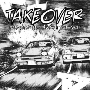 Take Over(feat. Bolski & Tru Money) (Explicit)
