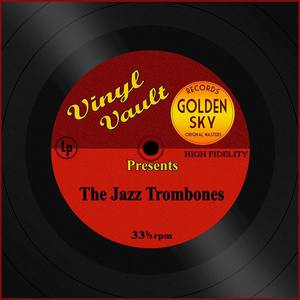 Vinyl Vault Presents the Jazz Trombones