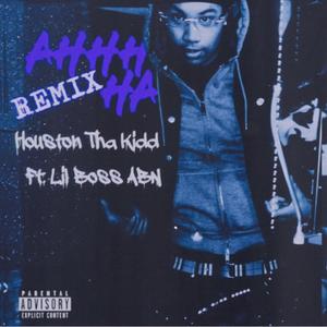 Ahh Ha (feat. Lil Boss Abn) [Remix] [Explicit]