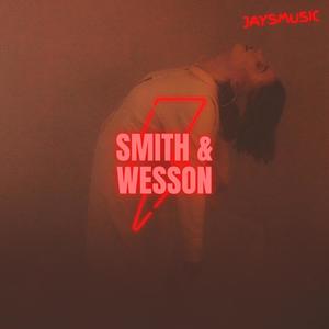 Smith & Wesson (feat. Nucklup & Vutton) (Explicit)