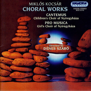 Kocsar: Choral Works