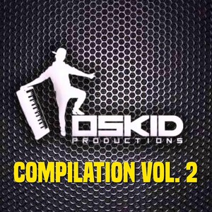 Oskid Productions Compilation, Vol. 2