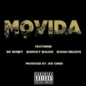 Movida (feat. Bo Bundy, Marcky Malice & Isaiah Deleon)