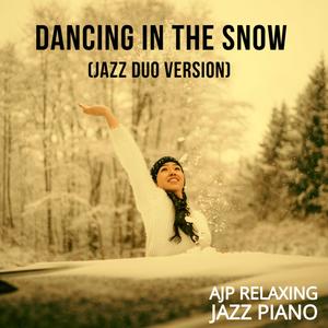 Dancing in the Snow (Jazz Duo Version)