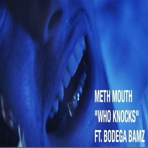 Who Knocks (feat. Bodega Bamz) [Explicit]