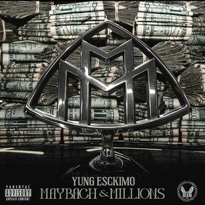 Maybach & Millions (Explicit)