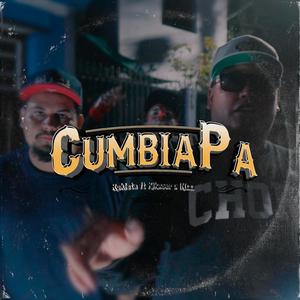 Cumbia Pa (feat. Kikxser & Nizz) [Explicit]