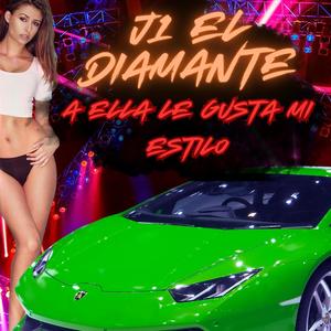 A Ella Le Gusta Mi Estilo (Explicit)