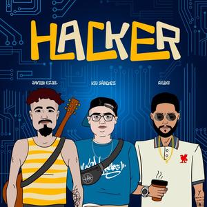 Hacker (feat. Kid Sanchez & Quike)