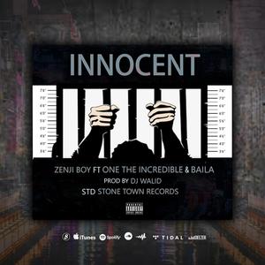 Innocent (feat. One The Incredible & Baila)