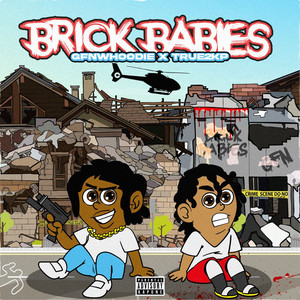 Brick Babies (Explicit)
