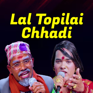 Lal Topilai Chhadi
