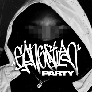 Gangsta Party (Explicit)