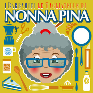 Le Tagliatelle Di Nonna Pina