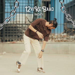 12vi Ke Baad (Explicit)