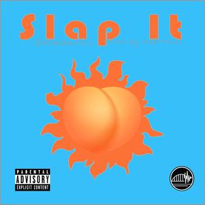 Slap It (Explicit)