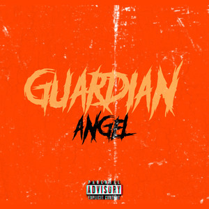 Guardian Angels (Explicit)