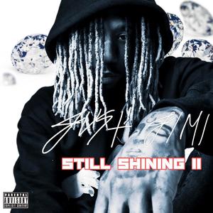 STILL SHINING 2 (Explicit)