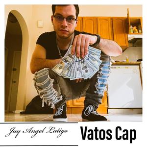 Vatos Cap (Explicit)