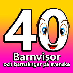 40 Barnvisor och barnsånger på svenska