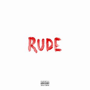Rude (Explicit)