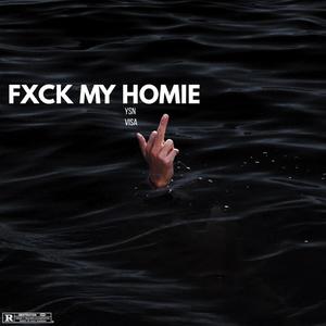 FXCK MY HOMIE (Explicit)